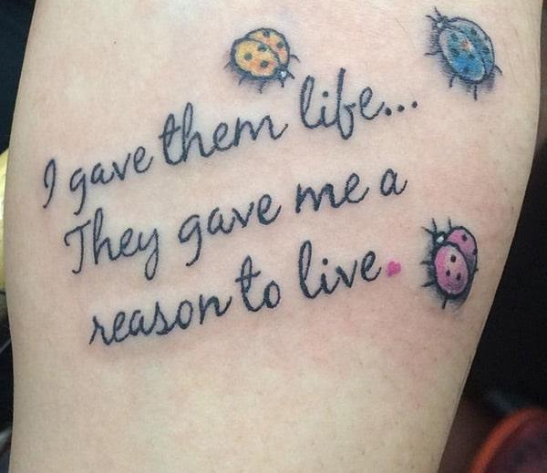 I gave them life they gave me a reason to live